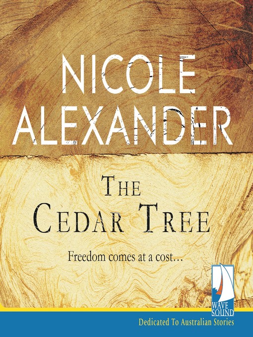 Title details for The Cedar Tree by Nicole Alexander - Available